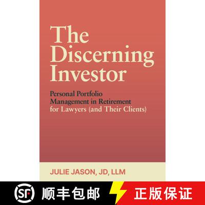 【3-4周达】The Discerning Investor: Personal Portfolio Management in Retirement for Lawyers (and Thei... [9781639050628]