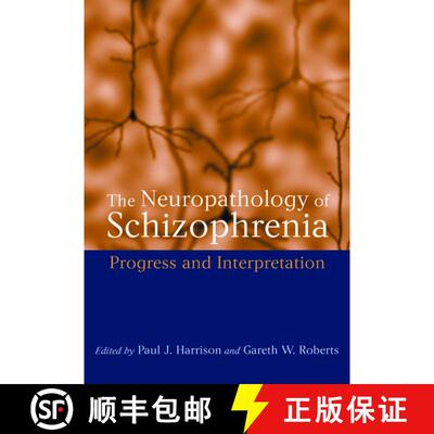 【3-4周达】The Neuropathology of Schizophrenia: Progress and Interpretation [9780192629074]