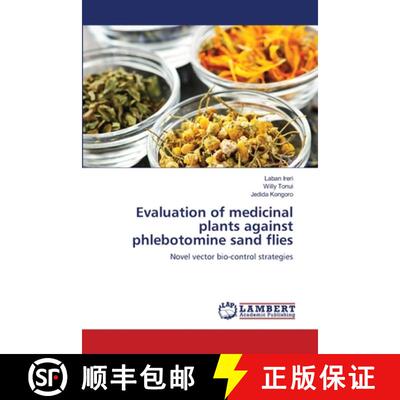 预订 Evaluation of medicinal plants against phlebotomine sand flies [9783659002083]