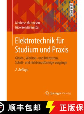 【3-4周达】Elektrotechnik für Studium und Praxis: Gleich-, Wechsel- und Drehstrom, Schalt- und nicht... [9783658288839]