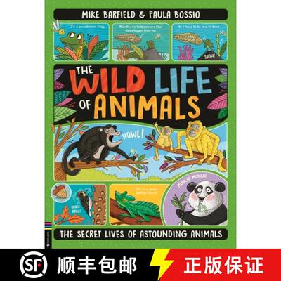 【3-4周达】The Wild Life of Animals : The Secret Lives of Astounding Animals [9781780558196]
