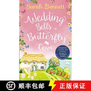 【3-4周达】Wedding Bells at Butterfly Cove: A Heartwarming Romantic Read from Bestselling Author Sara... [9780008327712]