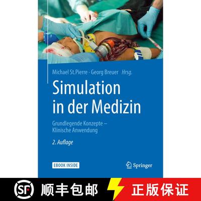 【3-4周达】Simulation in der Medizin: Grundlegende Konzepte - Klinische Anwendung (2. Auflage 2018) (... [9783662545652]