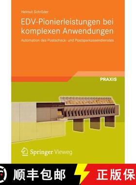 【3-4周达】EDV-Pionierleistungen bei komplexen Anwendungen : Automation des Postscheck- und Postspark... [9783834824141]