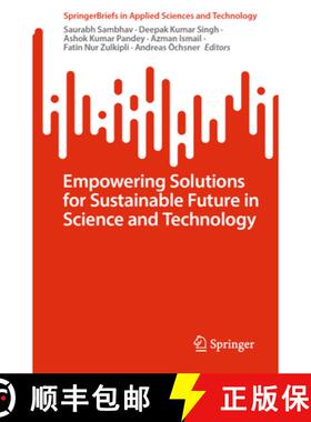【3-4周达】Empowering Solutions for Sustainable Future in Science and Technology [9783031778360]