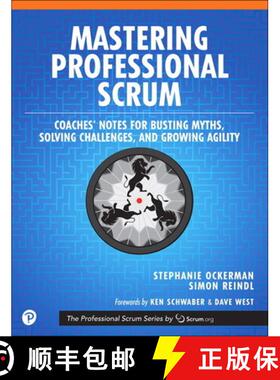 【3-4周达】Mastering Professional Scrum: A Practitioner's Guide to Overcoming Challenges and Maximizi... [9780134841526]