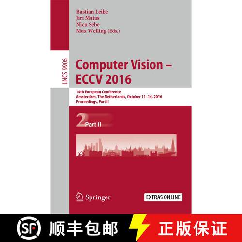 【3-4周达】Computer Vision - ECCV 2016 : 14th European Conference, Amsterdam, The Netherlands, Octobe... [9783319464749]