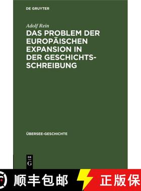 预订 Das Problem Der Europäischen Expansion in Der Geschichts-Schreibung [9783112685976]