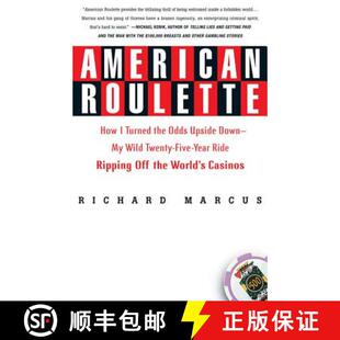 【3-4周达】American Roulette: How I Turned the Odds Upside Down---My Wild Twenty-Five-Year Ride Rippi... [9780312336011]