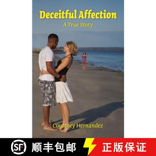 【3-4周达】Deceitful Affection A True Story [9780987983206]