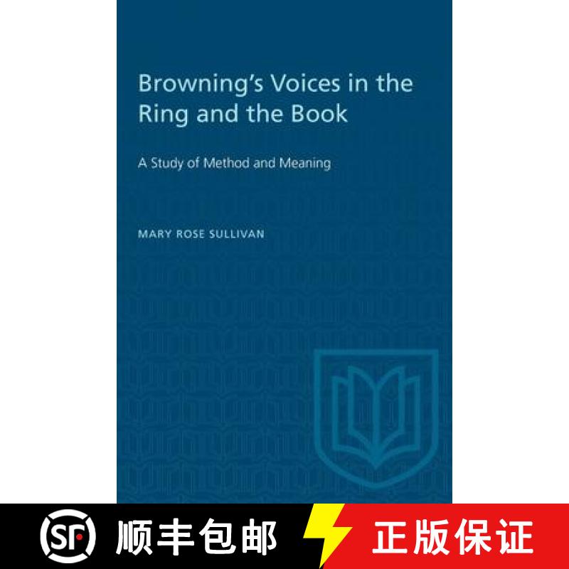 【3-4周达】Browning's Voices in the Ring and the Book : A Study of Method and Meaning [9781487585686]