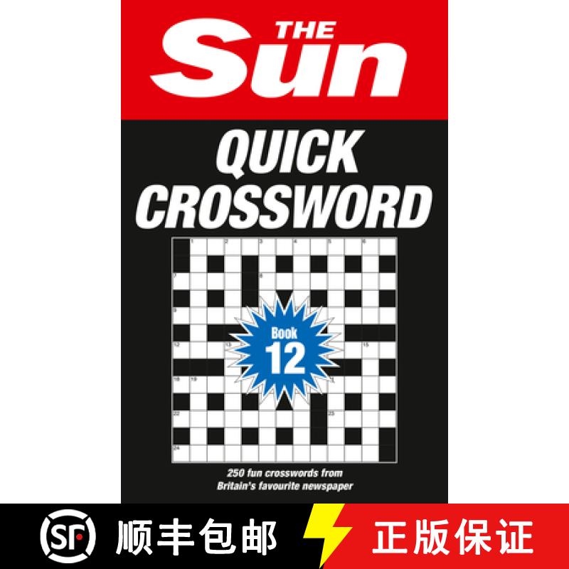【3-4周达】Sun Quick Crossword Book 12: 250 Fun Crosswords from Britain’s Favourite Newspaper [9780008673260]