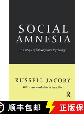 【3-4周达】Social Amnesia : A Critique of Contemporary Psychology [9781138532663]