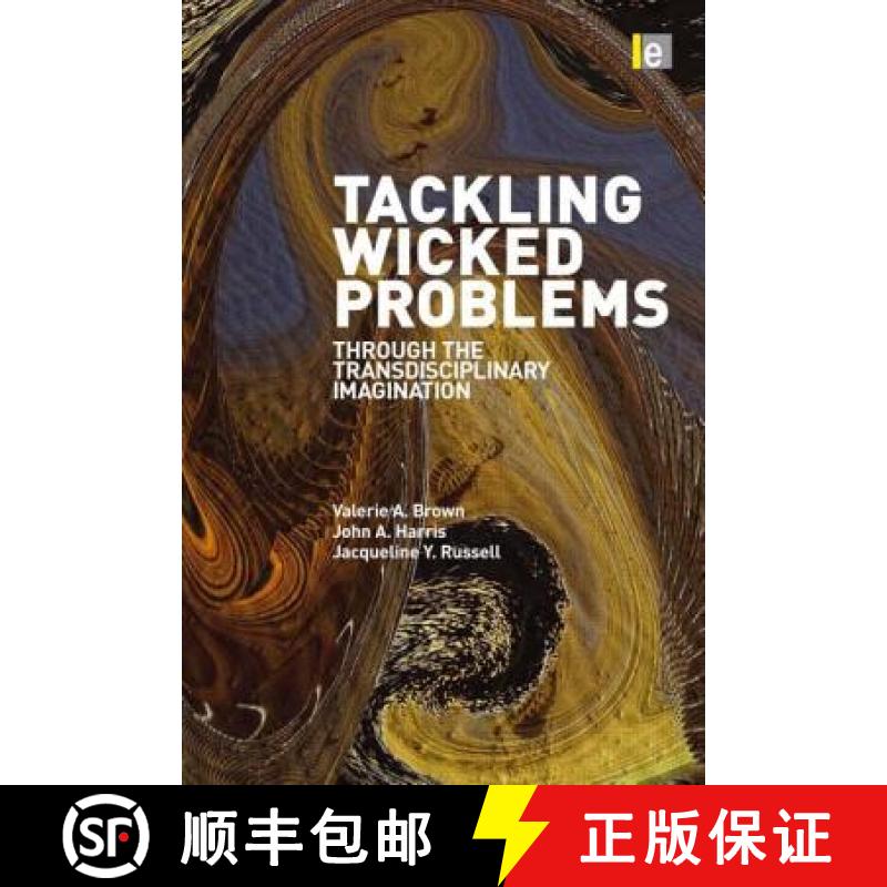 【3-4周达】Tackling Wicked Problems : Through the Transdisciplinary Imagination [9781844079254]