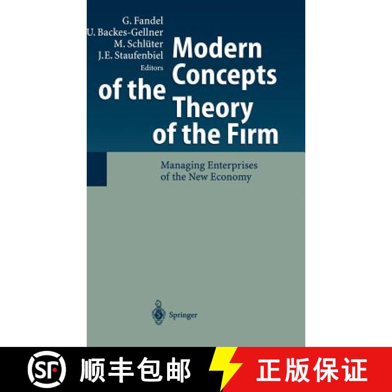 【3-4周达】Modern Concepts of the Theory of the Firm : Managing Enterprises of the New Economy [9783540405092]