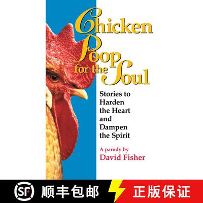 【3-4周达】Chicken Poop for the Soul: Stories to Harden the Heart and Dampen the Spirit (Original) [9780671014421]