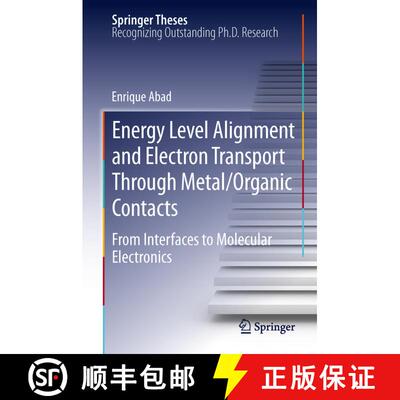 【3-4周达】Energy Level Alignment and Electron Transport Through Metal/Organic Contacts : From Interf... [9783642309069]