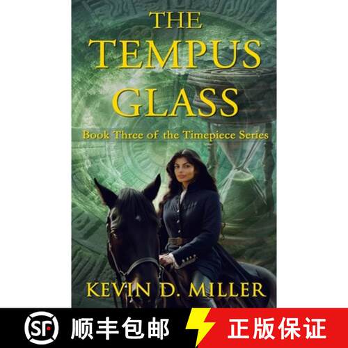 【3-4周达】The Tempus Glass: Book Three of the Timepiece Series [9798218543860]