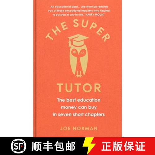 【3-4周达】精装 Super Tutor: The best education money can buy in seven short chapters [9781780723860]