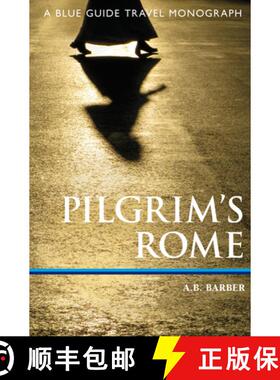 【3-4周达】Pilgrim's Rome: A Christian's Guide to the Historical Sites [9781905131556]