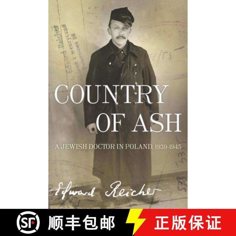 【3-4周达】Country of Ash: A Jewish Doctor in Poland, 1939a-1945 [9781934137451]
