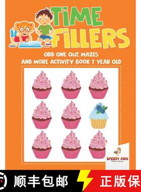 【3-4周达】Time Fillers : Odd One Out, Mazes and More Activity Book 7 Year Old [9781541936874]