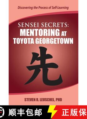 【3-4周达】Sensei Secrets: Mentoring at Toyota Georgetown [9780999189757]