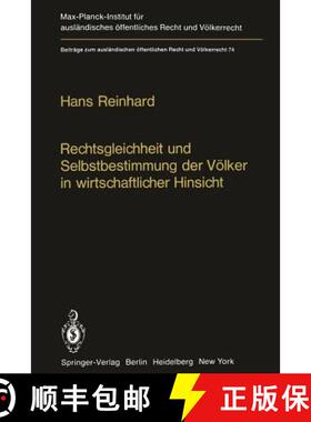 【3-4周达】Rechtsgleichheit und Selbstbestimmung der Völker in wirtschaftlicher Hinsicht : Die Praxi... [9783642674624]