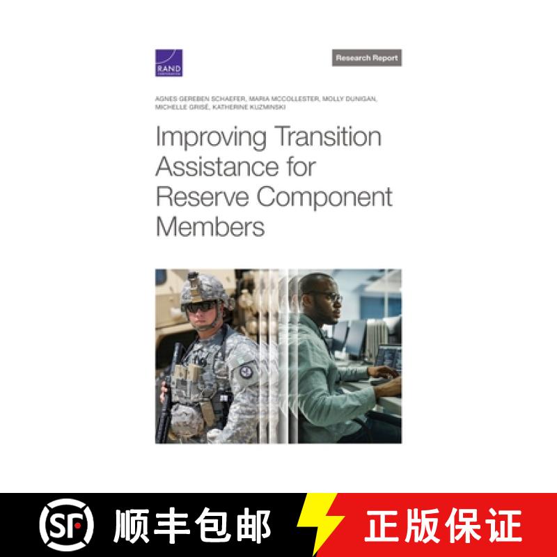 【2-3周达】Improving Transition Assistance for Reserve Component Members [9781977409805]