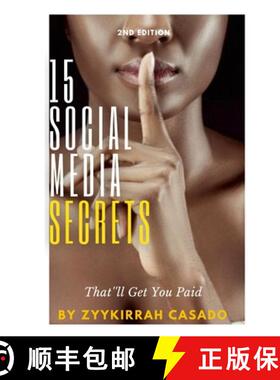 【3-4周达】15 Social Media Secrets That'll Get You Paid [9781667112077]