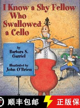 【3-4周达】I Know a Shy Fellow Who Swallowed a Cello [9781590780435]