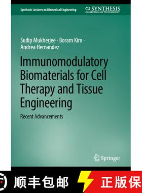 【3-4周达】Recent Advancements of Immunomodulatory Biomaterials in Cell Therapy and Tissue Engineering [9783031508431]