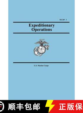 【3-4周达】Expeditionary Operations (Marine Corps Doctrinal Publication 3) [9781557423719]