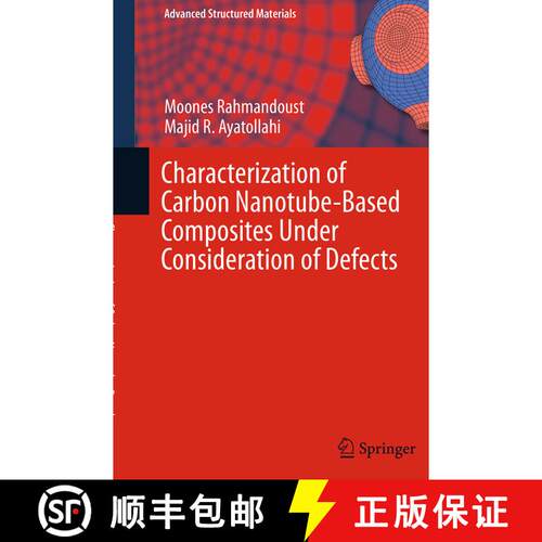【3-4周达】Characterization of Carbon Nanotube Based Composites under Consideration of Defects (Softc... [9783319343518]