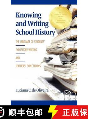【3-4周达】Knowing and Writing School History: The Language of Students' Expository Writing and Teach... [9781617353376]