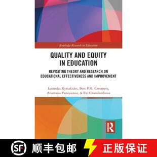 【3-4周达】Quality and Equity in Education : Revisiting Theory and Research on Educational Effectiven... [9781138301801]