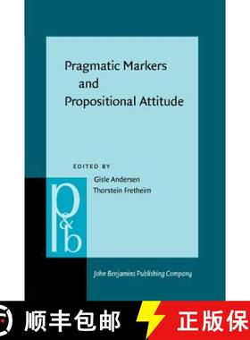 【3-4周达】Pragmatic Markers and Propositional Attitude [9789027250988]