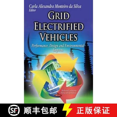 【3-4周达】Grid Electrified Vehicles: Performance, Design and Environmental Impacts [9781628088397]