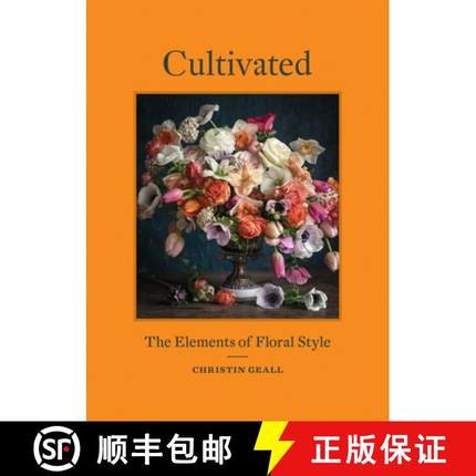 【3-4周达】Cultivated: The Elements of Floral Style [9781616898205]