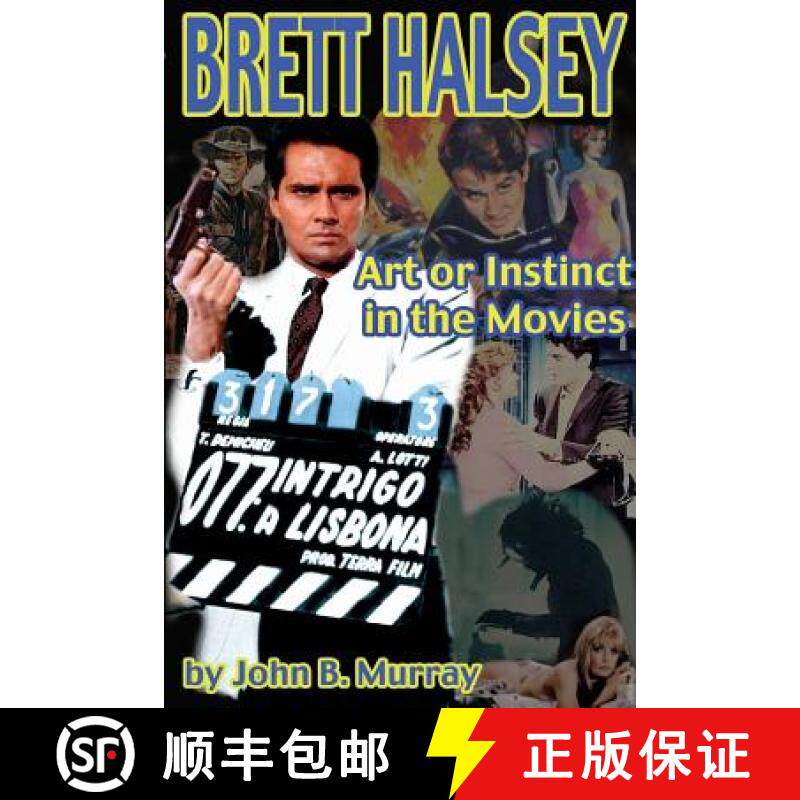 预订 Brett Halsey: Art or Instinct in the Movies [9781887664837]