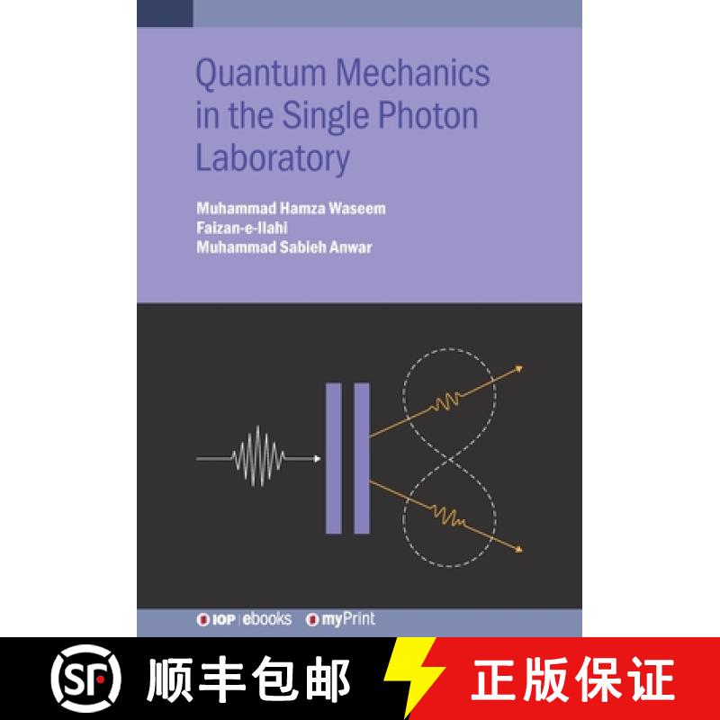 【2-3周达】Quantum Mechanics in the Single Photon Laboratory [9780750330640]