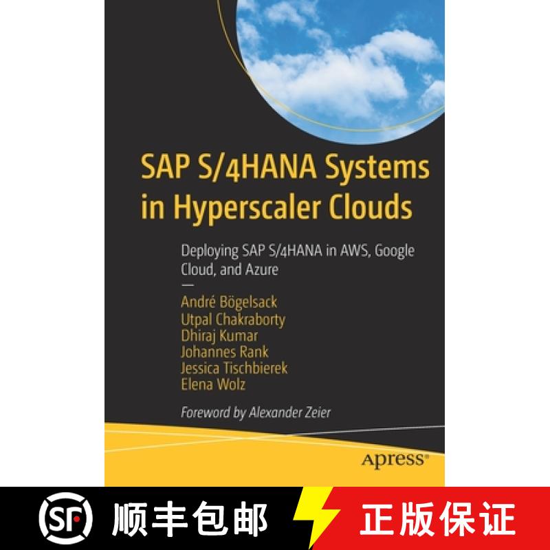 【3-4周达】SAP S/4HANA Systems in Hyperscaler Clouds : Deploying SAP S/4HANA in AWS, Google Cloud, an... [9781484281574]
