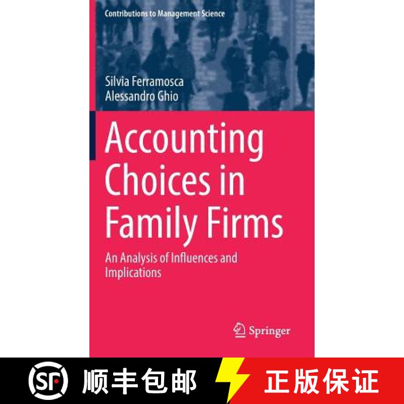 【3-4周达】Accounting Choices in Family Firms : An Analysis of Influences and Implications [9783319735870]