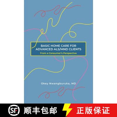 【3-4周达】Basic Home Care for Advanced Als/Mnd Clients: From a Consumer's Perspective [9798895310519]