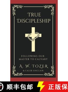 【3-4周达】True Discipleship: Following Our Master To Calvary [9789363113251]