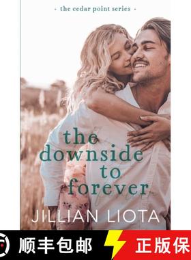 【3-4周达】The Downside to Forever: A Single Mom, Next-Door Neighbor, Small Town Romance [9781952549441]
