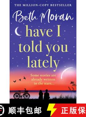 【3-4周达】Have I Told You Lately: A BRAND NEW breathtaking, uplifting novel of love and friendship f... [9781804833797]