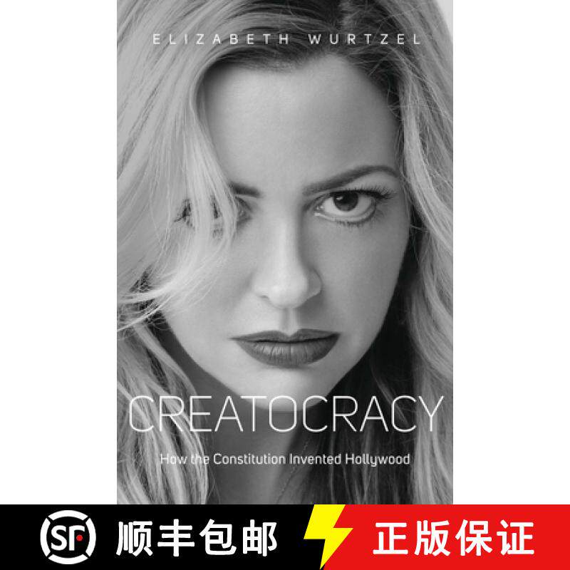 【3-4周达】Creatocracy: How the Constitution Invented Hollywood [9781576877708]