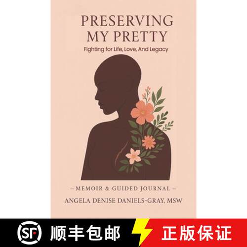 【3-4周达】Preserving My Pretty: Fighting for Life, Love and Legacy [9781969021732]