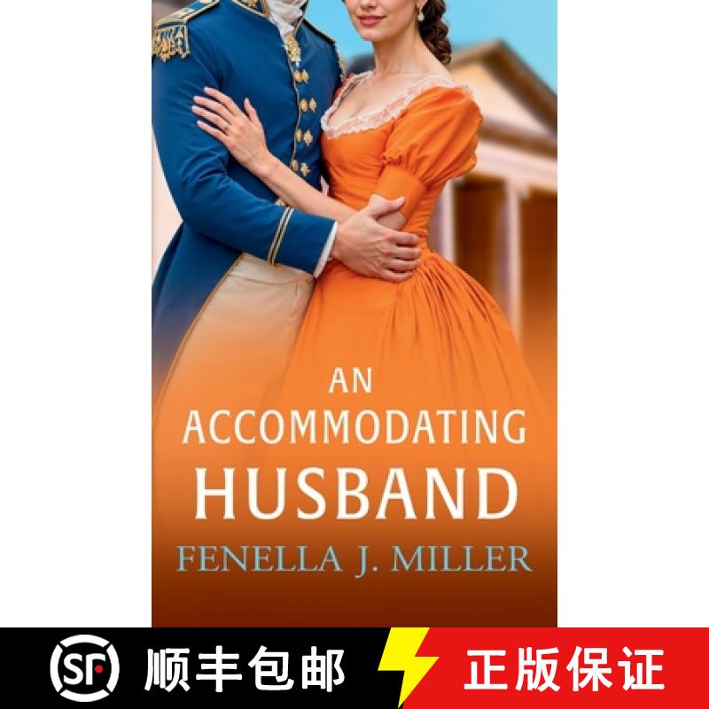 【2-3周达】Accommodating Husband: A breathtaking Regency romance from bestseller Fenella J Miller for... [9781836783251]
